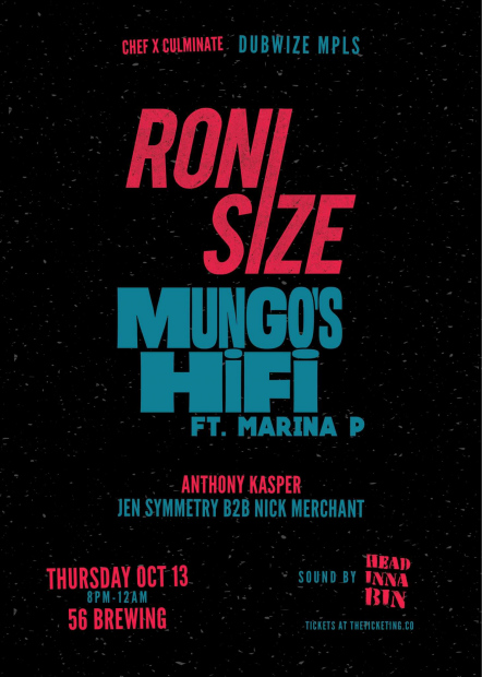 Dubwize MPLS W/Roni Size, Mungo’s HiFi w/ Marina P
