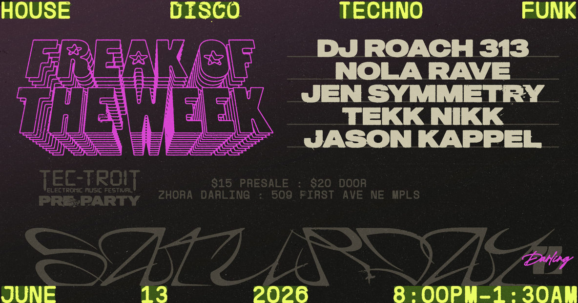 Freak of the Week logo and description of show with Roach, Nola Rave, Jen Symmetry, Tekk Nikk and Jason Kappel