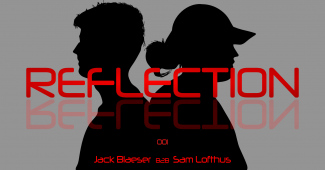 Reflection (Jack Blaeser b2b Sam Lofthus)