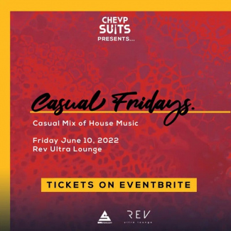Casual Fridays 002 w/ CHEVP SUITS & Friends: Featuring - 22 Weeks