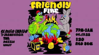 FRIENDLY FIRE [09.17.22]