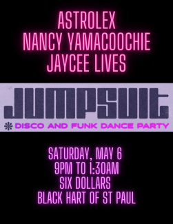 JUMPSUIT - Astrolex, Nancy Yamacoochie, JayCee Lives