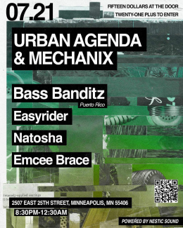 Mechanix & Urban Agenda present Bass Banditz w/ Easyrider, Natosha and Emcee Brace