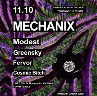 Mechanix feat Modest, Greensky, Fervor and Cosmic Bitch