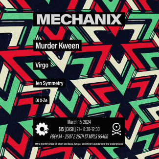 Mechanix feat Murder Kween, Virgo, Jen Symmetry & DJ X-Ze