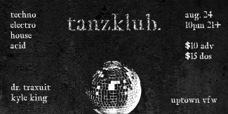tanzklub. vol. 1. feat. dr. traxuit + special guest kyle king