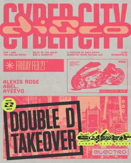 CYBER CITY DISCO x DOUBLE D TAKEOVER