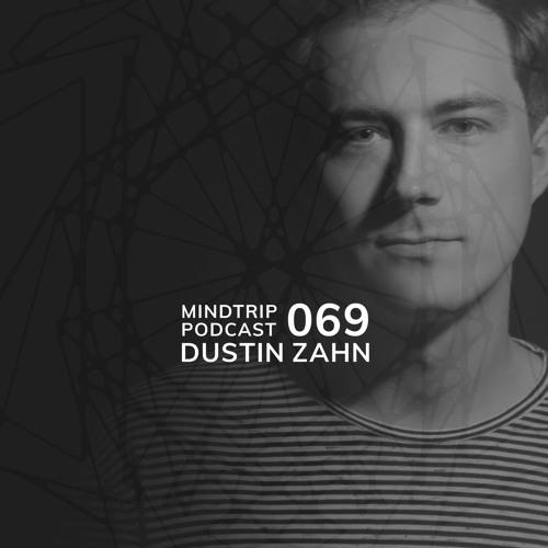 MindTrip Podcast 069 - Dustin Zahn