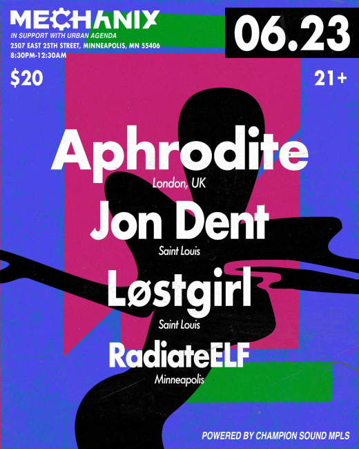 Mechanix presents Aphrodite, Jon Dent, Løstgirl & RadiateElf