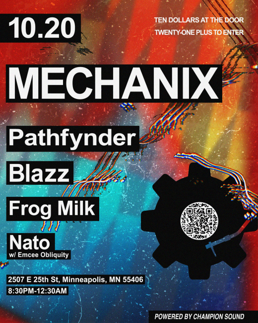 Mechanix feat Pathfynder, Blazz, Frog Milk and Nato w/ MC Obliquity