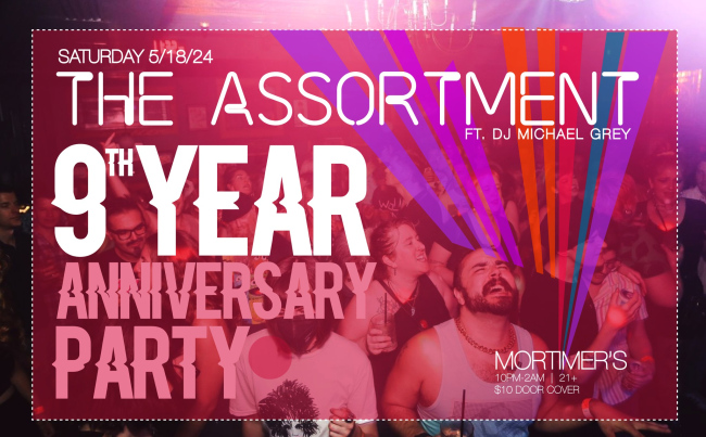 The Assortment 9 Year Anniversary Party