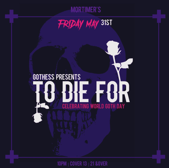 Gothess presents: To Die For