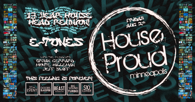 House Proud // 13 Year with E-Tones!