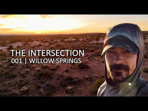 The Intersection 001 - Willow Springs