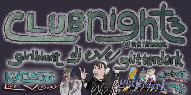 TAX DAY CLUBNIGHT: glitterdark • girlblunt • DJ Eve • Kid Cuisine (live visuals)