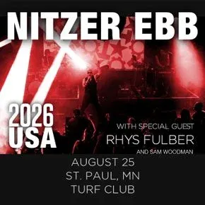 Opening for Nitzer Ebb and Rhys Fulber